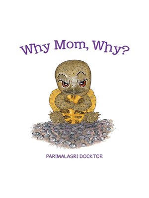 cover image of Why Mom, Why?